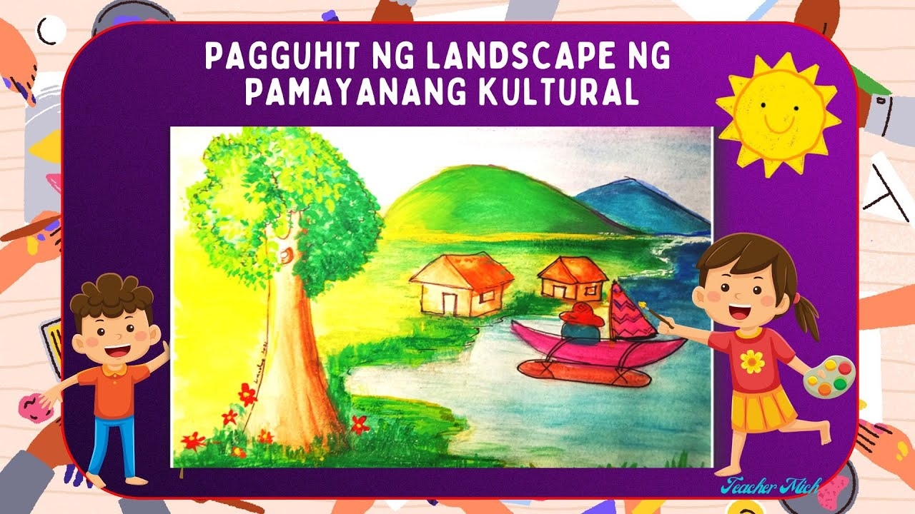 ARTS 4 Q2 WEEK 2 LANDSCAPE NG PAMAYANANG KULTURAL YouTube ARTS 4 Q2 WEEK 2 LANDSCAPE NG PAMAYANANG KULTURAL YouTube