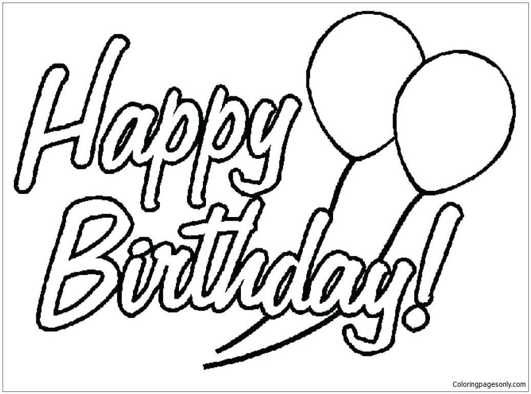Happy Birthday Card Printable Coloring Pages Happy Birthday Card Printable Coloring Pages