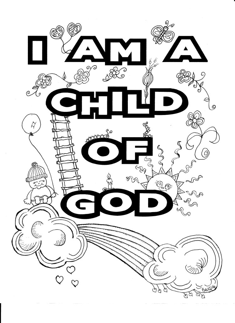 I Am A Child Of God Coloring Page I Am A Child Of God Coloring Page